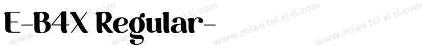 E-B4X Regular字体转换